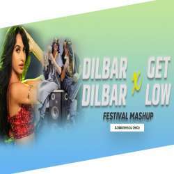 Dilbar X Get Low X Nova (Festival Mashup) Poster