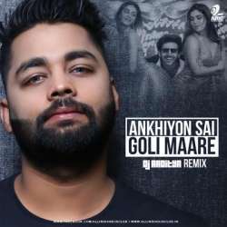 Ankhiyon Se Goli Mare (Remix) - DJ Aaditya Poster