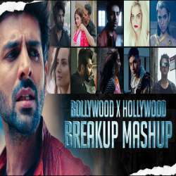 Bollywood x Hollywood Breakup mashup 2020 Poster