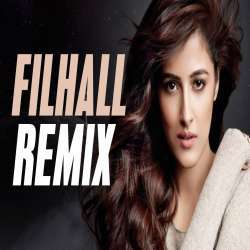 Filhall (Remix) - DJ Tejas x DJ Sib Dubai Poster