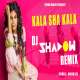 Kala Sha Kala Remix (Purva Mantri) DJ Shadow Dubai Poster