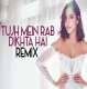 Tujh Mein Rab Dikhta Hai (Remix)   DJ Tejas Poster