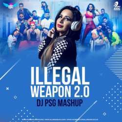 Illegal Weapon 2.0 (Mashup) - DJ PSG Poster