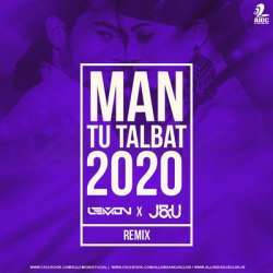 Man Tu Talbat (Remix) - DJ Lemon X JxU Poster