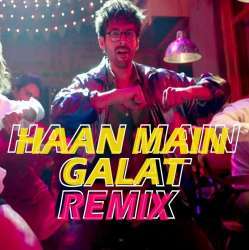 Haan Main Galat Remix - Third Dimension n Dj Akshay Poster
