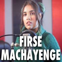 Firse Machayenge (Female Cover) Poster