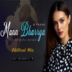 Mann Bharrya (ChillOut Mix) Poster