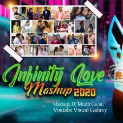 Infinity Love Mashup 2020 - DJ Mudit Gulati Poster