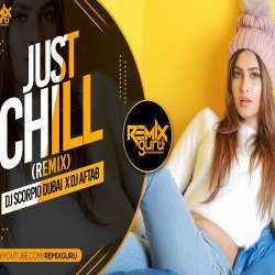 Just Chill Remix - DJ Scorpio Dubai Poster