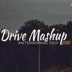 Drive Mashup 2020 Aftermorning Remix Poster