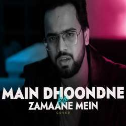 Main Dhoondne Ko Zamaane Mein (Cover) Poster