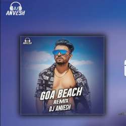 Goa wali Beach Pe (Remix) DJ AnVesH Poster