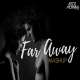 Far Away Mashup (Aaj Bhi Remix)   Aftermorning Chillout Poster