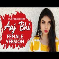 Aaj Bhi (Female Cover Version) Poster