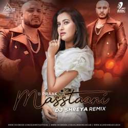 Masstaani (Remix) - DJ Shreya Poster