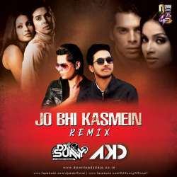 Jo Bhi Kasmein Remix - DJ Sunny x DJ AKD Poster
