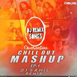 Quarantine Chillout Mashup Ep 1 DJ Sahil Remix Poster