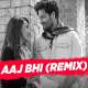 Aaj Bhi (Remix) - DJ NYK Poster