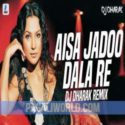 Aisa Jaadu Dala Re (Remix) Poster