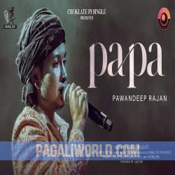 Papa Pawandeep Rajan Poster