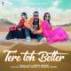 Tere Toh Better Poster