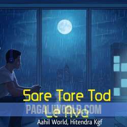 Sare Tare Tod Le Ava [ Slowed And Reverb ] Poster
