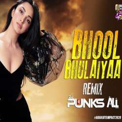 Bhool Bhulaiyaa (Remix)   DJ Punks x DJ Ali Poster