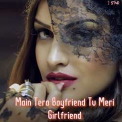 Main Tera Boyfriend Tu Meri Girlfriend Poster