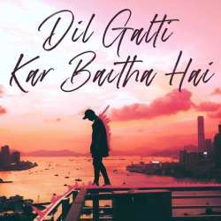 Dil Galti Kar Baitha Hai Poster