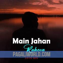 Main Jahaan Rahoon.mp3 Poster