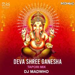 Deva Shree Ganesha (Tapori Remix) - DJ Madwho Poster