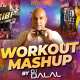 Workout Mashup   DJ Dalal London Poster
