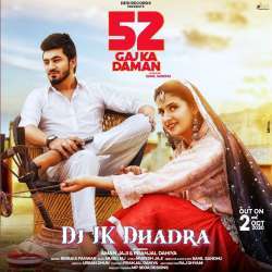 52 Gaj Ka Daman (Hard Mix) - Dj JK Dhadra Poster