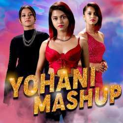 Yohani Mashup 2021 - Yohani Mp3 Song Download - PagalWorld